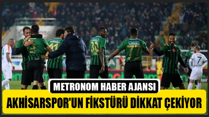 Akhisarsporun fikstürü dikkat çekiyor