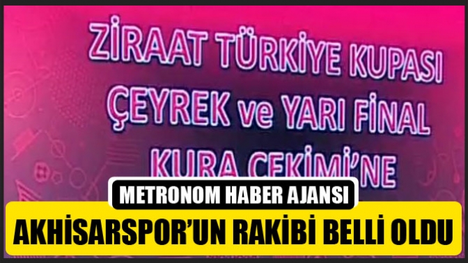 Akhisarsporun Rakibi Belli Oldu