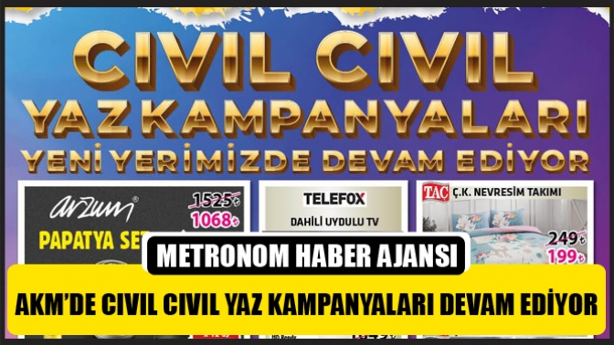 AKM’de cıvıl cıvıl yaz kampanyaları devam ediyor