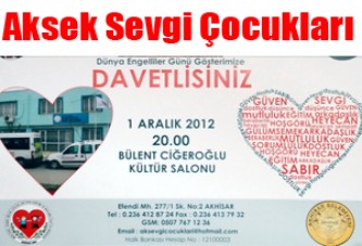 Aksek Sevgi Çocukları Rehabilitasyonunun Gösterisine Davetlisiniz