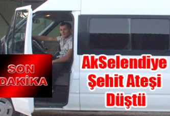 Akselendiye Şehit Ateşi Düştü