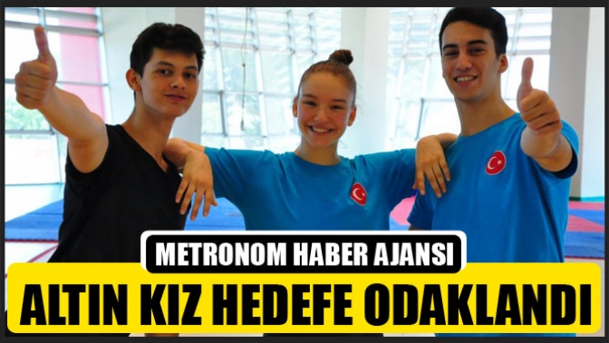 Altın Kız Hedefe Odaklandı