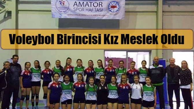 Amatör Spor Haftası Voleybol Birincisi Kız Meslek Oldu