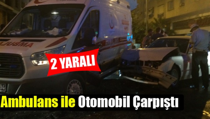 Ambulans ile Otomobil Çarpıştı