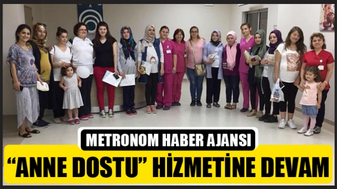 “Anne Dostu” Hizmetine Devam