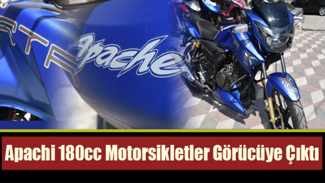 Apachi 180cc Motorsikletler Görücüye Çıktı