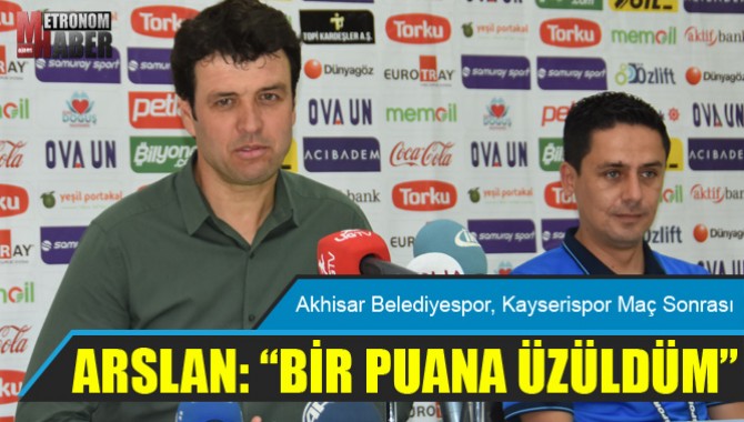 Arslan: “Bir Puana Üzüldüm