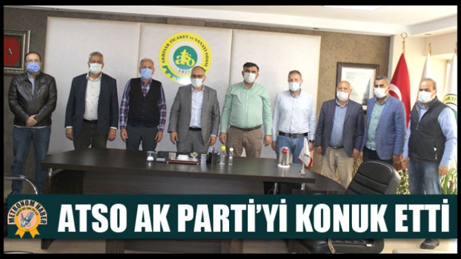 ATSO AK PARTİ’Yİ KONUK ETTİ