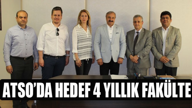 Atso’da Hedef 4 Yıllık Fakülte