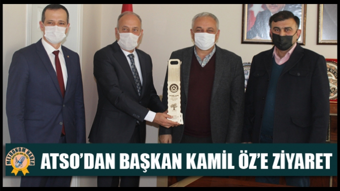 ATSO’dan Başkan Kamil Öz’e Ziyaret