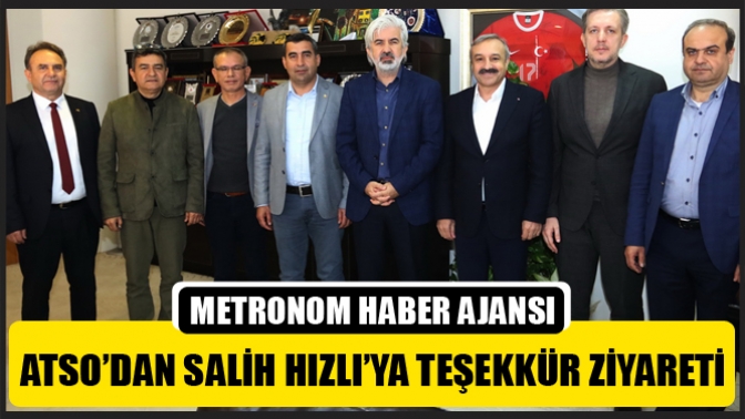 Atso’dan Salih Hızlı’ya Teşekkür Ziyareti