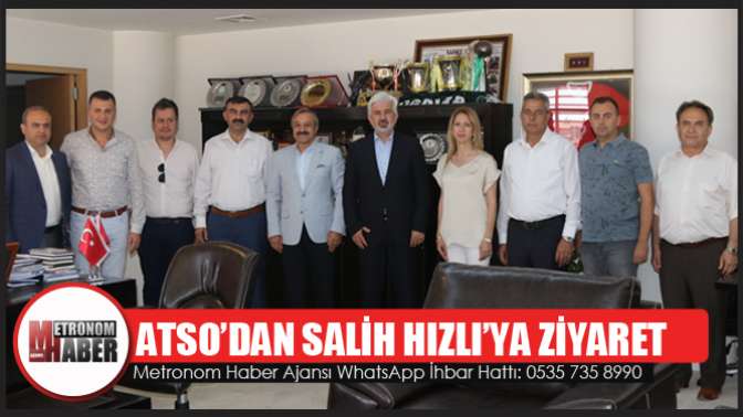 Atso’dan Salih Hızlı’ya Ziyaret