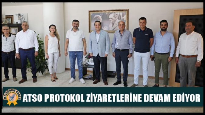 ATSO Protokol Ziyaretlerine Devam Ediyor