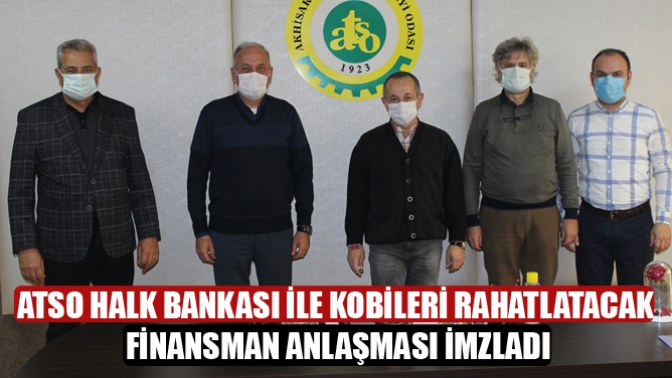 ATSO ve Halk Bankası KOBİ’leri Rahatlatacak Finansman Anlaşması İmzalandı