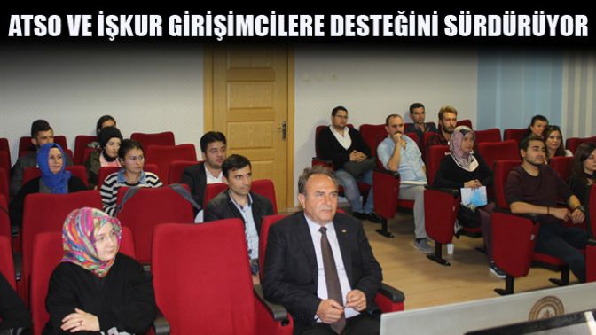 Atso Ve İşkur Girişimcilere Desteğini Sürdürüyor