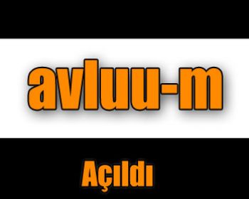 Avluu-m Hizmete Girdi !