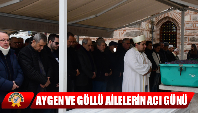 Aygen Ve Göllü Ailelerin Acı Günü