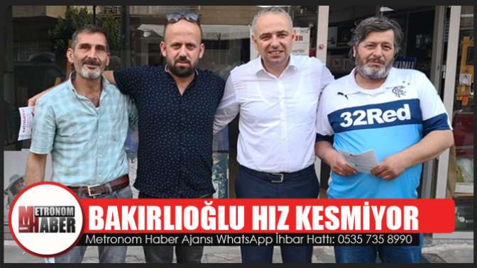 Bakırlıoğlu Hız Kesmiyor