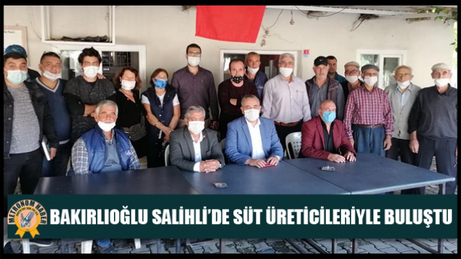 Bakırlıoğlu Salihli’de Süt Üreticileriyle Buluştu