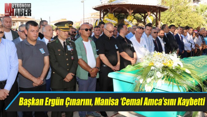 Başkan Ergün Çınarını, Manisa ‘Cemal Amca’sını Kaybetti