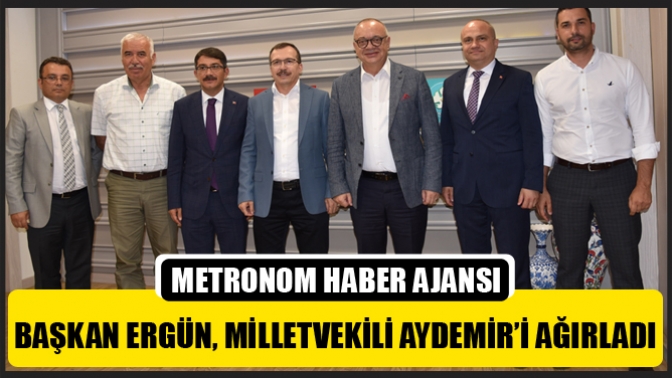 Başkan Ergün, Milletvekili Aydemir’i Ağırladı