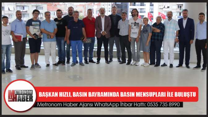 Başkan Hızlı, Basın Bayramında Basın mensupları ile buluştu