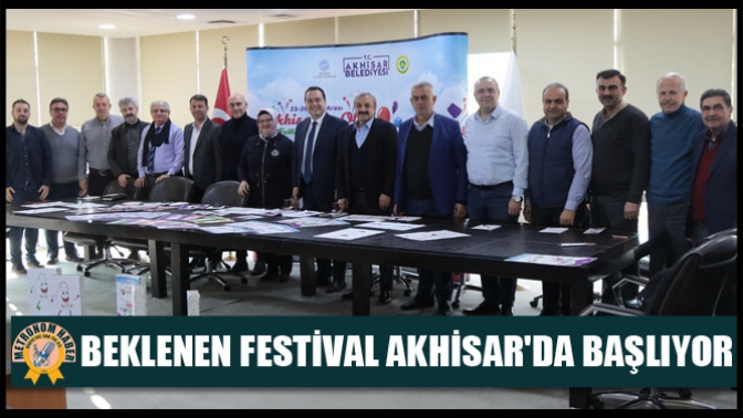 Beklenen Festival Akhisarda başlıyor