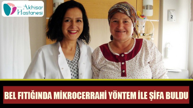 Bel Fıtığında Mikrocerrahi Yöntem İle Şifa Buldu