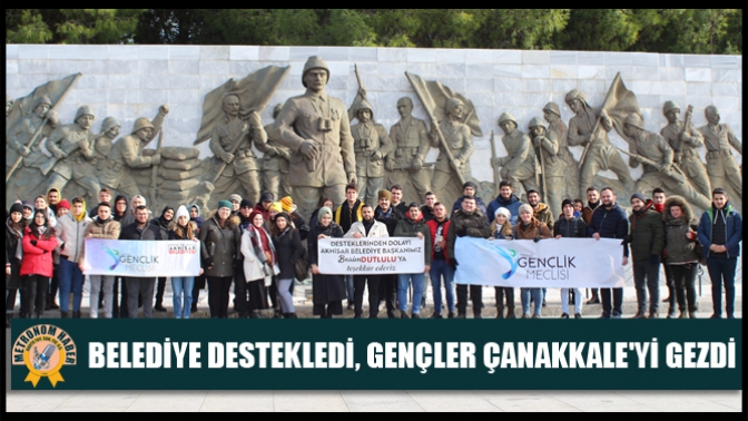 Belediye Destekledi, Gençler Çanakkaleyi Gezdi