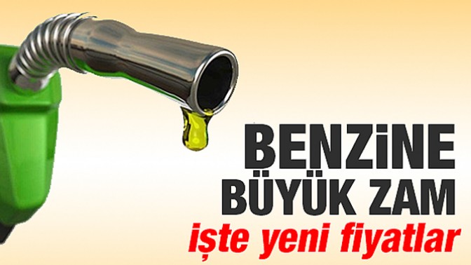 Benzine Büyük Zam Geldi