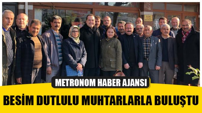 Besim Dutlulu Muhtarlarla Buluştu