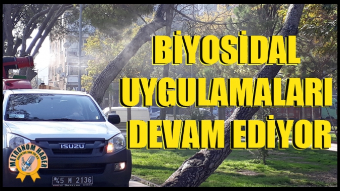 Biyosidal Uygulamaları Devam Ediyor