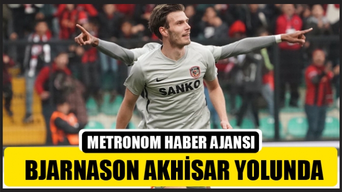 Bjarnason Akhisar Yolunda