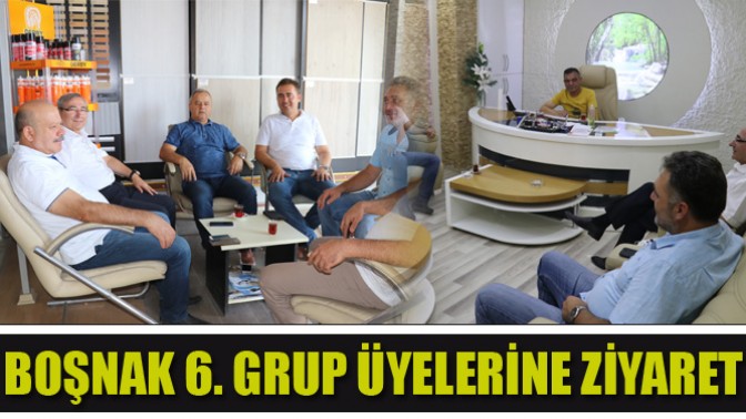 Boşnak 6. Grup Üyelerine Ziyaret