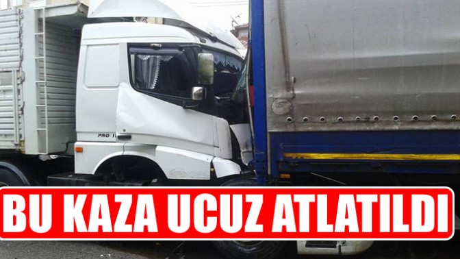 Bu Kaza ucuz atlatıldı