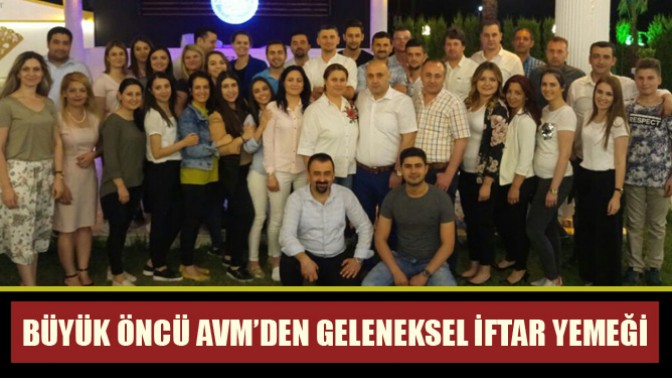 Büyük Öncü AVM’den Geleneksel İftar Yemeği