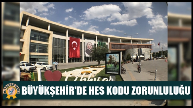 Büyükşehirde Hes Kodu Zorunluluğu