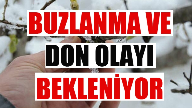 Buzlanma ve Don Uyarısı