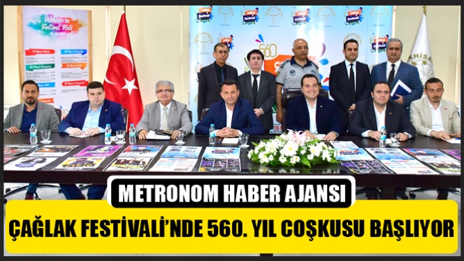 Çağlak Festivali’nde 560. yıl coşkusu başlıyor