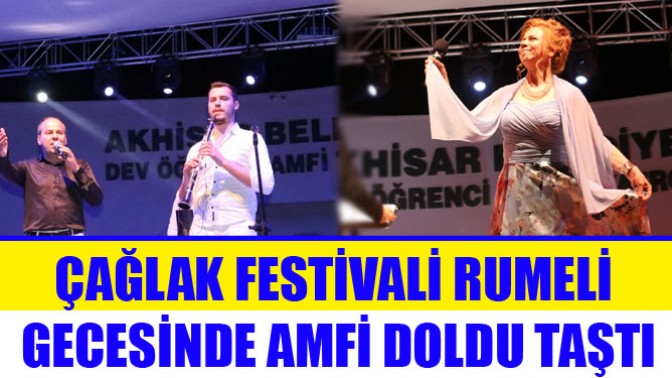 Çağlak Festivali Rumeli Gecesinde Amfi Doldu Taştı