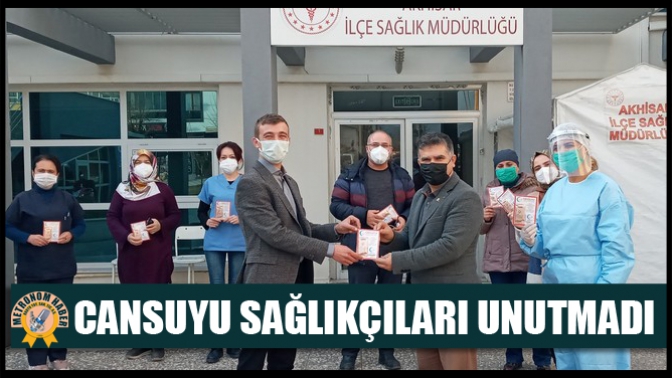 Cansuyu Sağlıkçıları Unutmadı