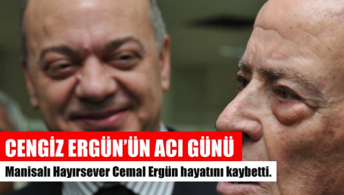 Cengiz Ergün'ün Acı Günü