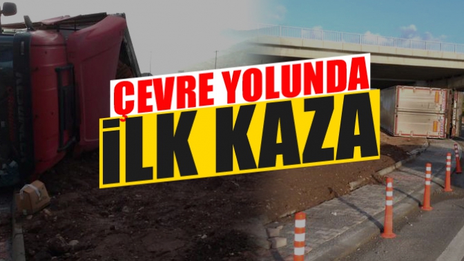 Çevre Yolunda İlk Kaza!