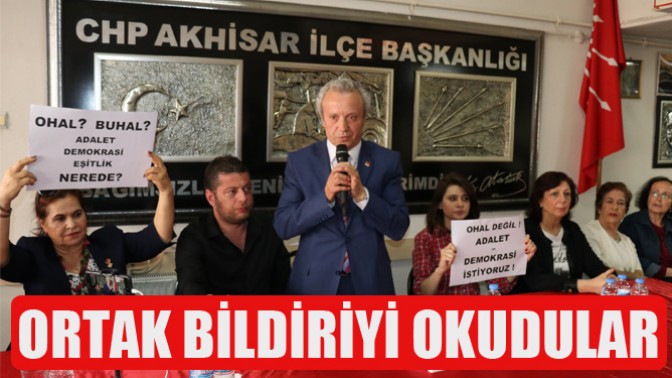 CHP Akhisar İlçe Teşkilatı Ortak Bildiriyi Okudu