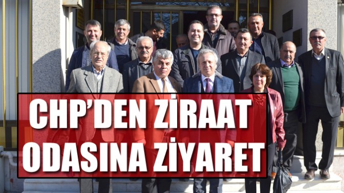 CHP’den Ziraat Odasına Ziyaret