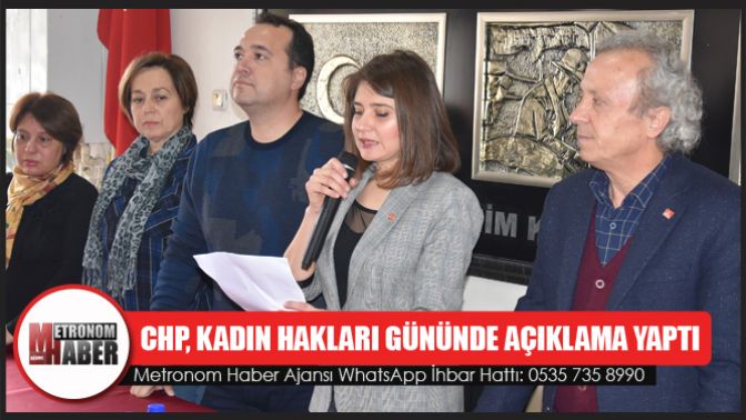 CHP, Kadın Hakları Gününde açıklama yaptı