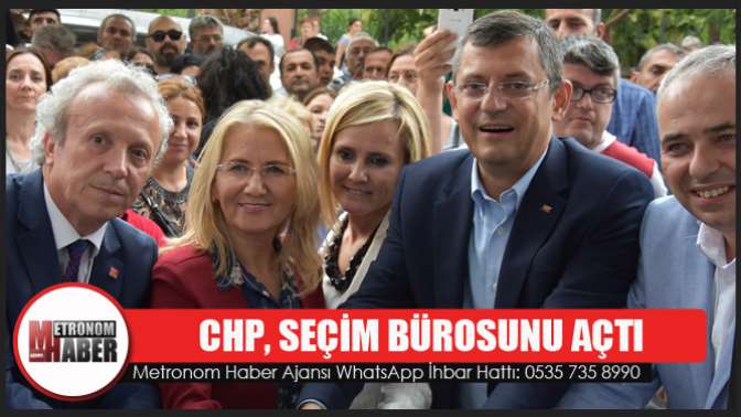 CHP, seçim bürosunu açtı