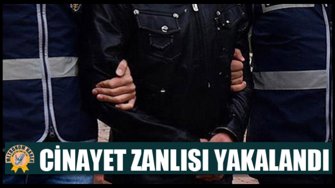 Cinayet Zanlısı Yakalandı