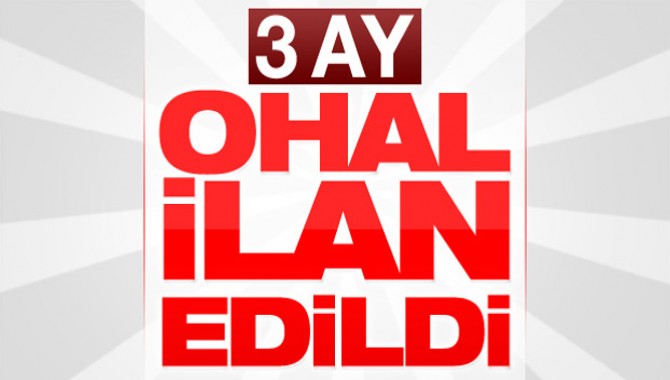 Cumhurbaşkanı Erdoğan: Tüm ülkede 3 aylığına OHAL ilan edildi