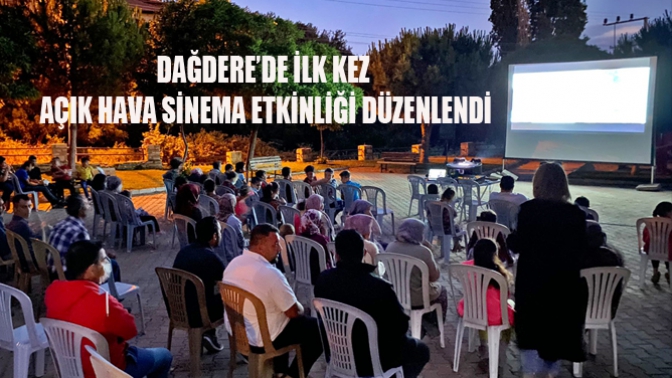 Dağdere’de İlk Kez Açık Hava Sinema Etkinliği Düzenlendi